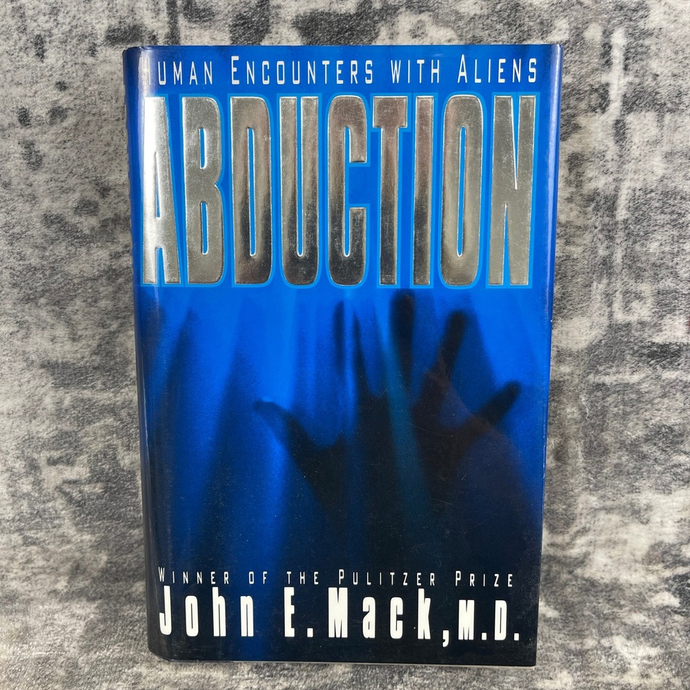 Abduction John E Mack MD First Edition Hardcover Alien UFO Pulitzer